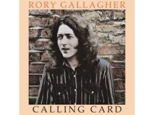 RORY GALLAGHER / CALLING CARD