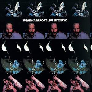 Weather Report – Weather Report Live In Tokyo
