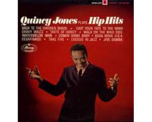 Quincy Jones Plays Hip Hits